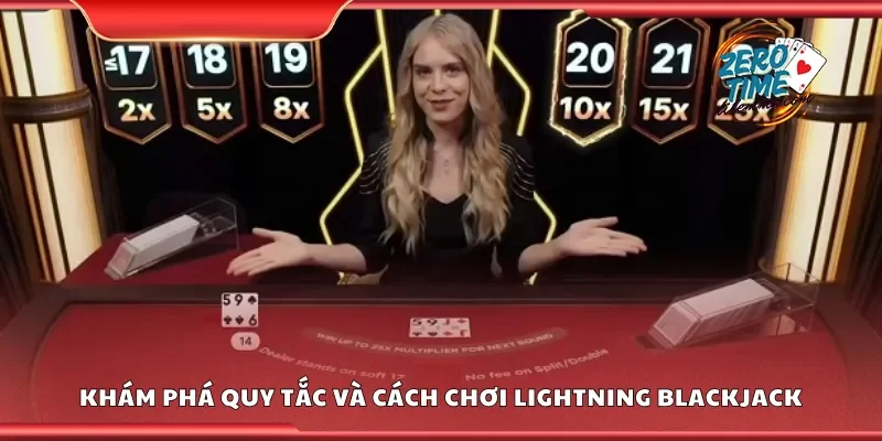Khám phá quy tắc và cách chơi lightning blackjack